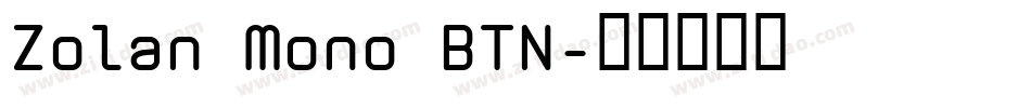 Zolan Mono BTN字体转换